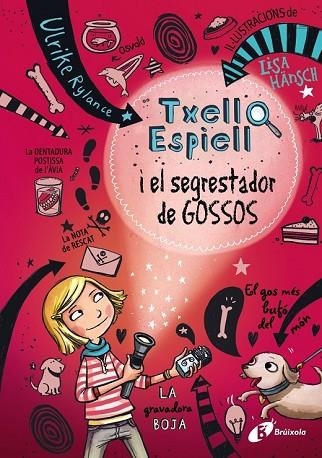 TXELL ESPIELL I EL SEGRESTADOR DE GOSSOS (TXELL ESPIELL 1) | 9788499066943 | RYLANCE, ULRIKE | Llibreria Drac - Librería de Olot | Comprar libros en catalán y castellano online