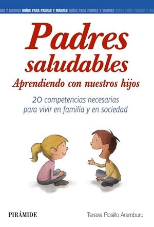 PADRES SALUDABLES | 9788436835472 | ROSILLO, TERESA | Llibreria Drac - Librería de Olot | Comprar libros en catalán y castellano online