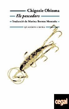 PESCADORS, ELS | 9788477275725 | OBIOMA, CHIGOZIE | Llibreria Drac - Llibreria d'Olot | Comprar llibres en català i castellà online
