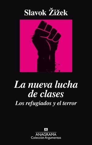 NUEVA LUCHA DE CLASES. LOS REFUGIADOS Y EL TERROR, LA | 9788433964014 | ZIZEK, SLAVOJ | Llibreria Drac - Librería de Olot | Comprar libros en catalán y castellano online