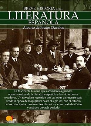BREVE HISTORIA DE LA LITERATURA ESPAÑOLA | 9788499677903 | DE FRUTOS, ALBERTO | Llibreria Drac - Librería de Olot | Comprar libros en catalán y castellano online