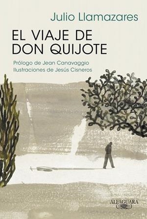 VIAJE DE DON QUIJOTE, EL | 9788420420943 | LLAMAZARES, JULIO | Llibreria Drac - Llibreria d'Olot | Comprar llibres en català i castellà online