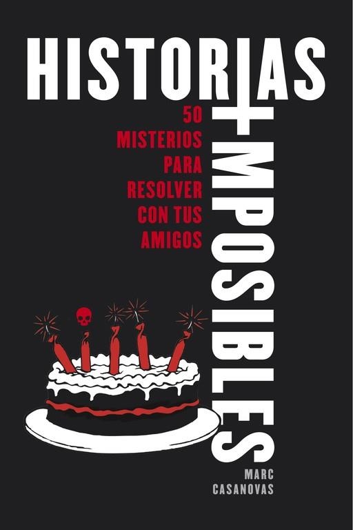 HISTORIAS IMPOSIBLES | 9788490435755 | CASANOVAS, MARC; ARAGON, VICTOR | Llibreria Drac - Librería de Olot | Comprar libros en catalán y castellano online