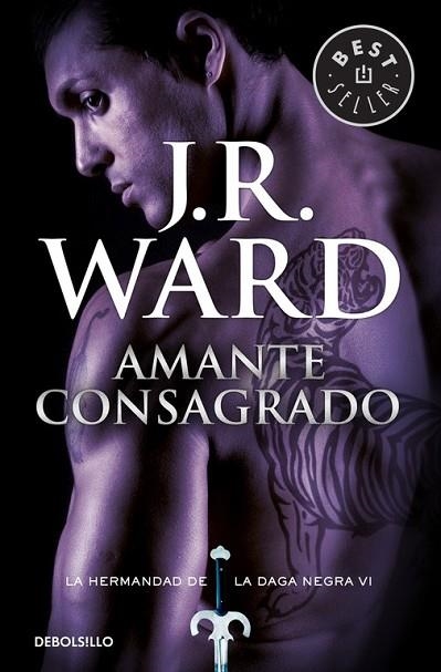 AMANTE CONSAGRADO (LA HERMANDAD DE LA DAGA NEGRA 6) | 9788490629086 | WARD, J.R. | Llibreria Drac - Librería de Olot | Comprar libros en catalán y castellano online
