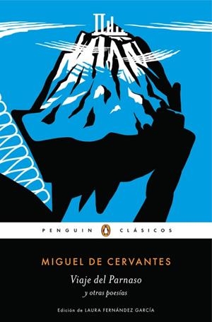 VIAJE DEL PARNASO Y OTRAS POESÍAS | 9788491051565 | CERVANTES, MIGUEL DE | Llibreria Drac - Librería de Olot | Comprar libros en catalán y castellano online