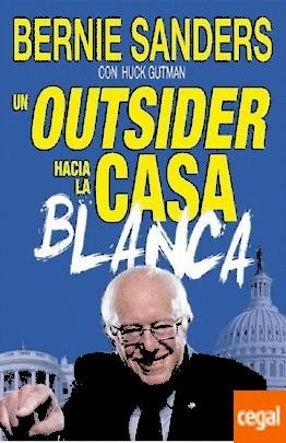 OUTSIDER HACIA LA CASA BLANCA, UN | 9788494528361 | SANDERS, BERNIE; GUTMAN, HUCK | Llibreria Drac - Librería de Olot | Comprar libros en catalán y castellano online