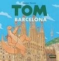 TOM BARCELONA (CASTELLÀ) | 9788467923209 | TORRES, DANIEL | Llibreria Drac - Llibreria d'Olot | Comprar llibres en català i castellà online