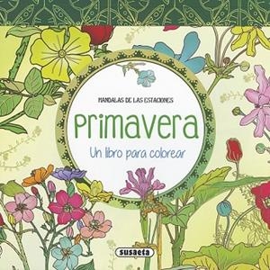 PRIMAVERA. UN LIBRO PARA COLOREAR | 9788467750621 | AAVV | Llibreria Drac - Llibreria d'Olot | Comprar llibres en català i castellà online