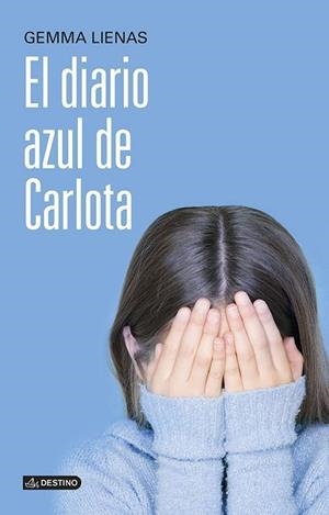 DIARIO AZUL DE CARLOTA, EL | 9788408121527 | LIENAS, GEMMA | Llibreria Drac - Llibreria d'Olot | Comprar llibres en català i castellà online