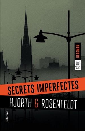 SECRETS IMPERFECTES (SERIE BERMAN 1) | 9788466420884 | HJORTH, MICHAEL ; ROSENFELDT, HANS | Llibreria Drac - Librería de Olot | Comprar libros en catalán y castellano online