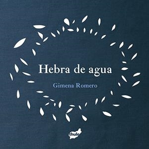 HEBRA DE AGUA | 9788415357957 | ROMERO, GIMENA | Llibreria Drac - Llibreria d'Olot | Comprar llibres en català i castellà online