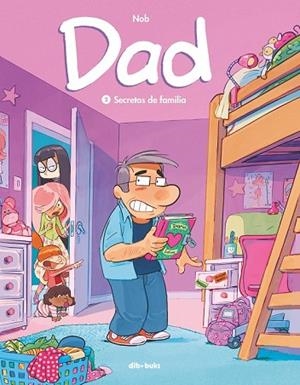 DAD 2. SECRETOS DE FAMILIA | 9788416507153 | NOB | Llibreria Drac - Llibreria d'Olot | Comprar llibres en català i castellà online