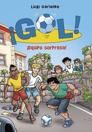 EQUIPO SORPRESA (GOL 36) | 9788490435724 | GARLANDO, LUIGI | Llibreria Drac - Librería de Olot | Comprar libros en catalán y castellano online