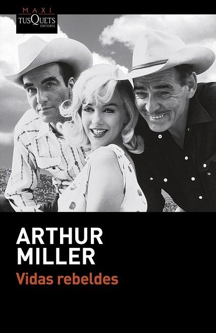 VIDAS REBELDES | 9788490662700 | MILLER, ARTHUR | Llibreria Drac - Librería de Olot | Comprar libros en catalán y castellano online