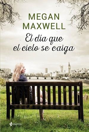 DÍA QUE EL CIELO SE CAIGA, EL  | 9788408155874 | MAXWELL, MEGAN  | Llibreria Drac - Librería de Olot | Comprar libros en catalán y castellano online