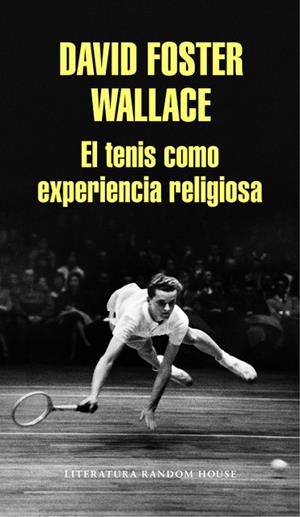 TENIS COMO EXPERIENCIA RELIGIOSA, EL | 9788439731238 | FOSTER WALLACE, DAVID  | Llibreria Drac - Llibreria d'Olot | Comprar llibres en català i castellà online