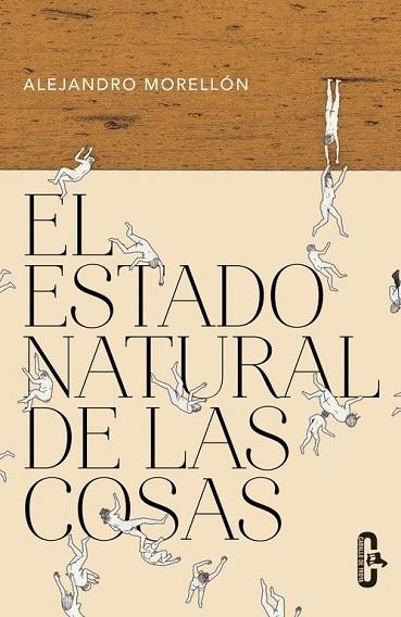 ESTADO NATURAL DE LAS COSAS, EL | 9788415451693 | MORELLON, ALEJANDRO | Llibreria Drac - Librería de Olot | Comprar libros en catalán y castellano online