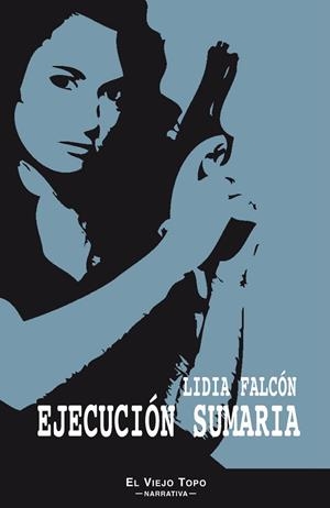 EJECUCIÓN SUMARIA | 9788415216643 | FALCÓN, LIDIA | Llibreria Drac - Llibreria d'Olot | Comprar llibres en català i castellà online