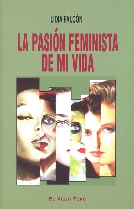PASION FEMINISTA DE MI VIDA, LA | 9788415216865 | FALCÓN, LIDIA | Llibreria Drac - Librería de Olot | Comprar libros en catalán y castellano online