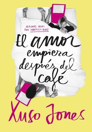 AMOR EMPIEZA DESPUÉS DEL CAFÉ, EL | 9788490434635 | JONES, XUSO | Llibreria Drac - Librería de Olot | Comprar libros en catalán y castellano online