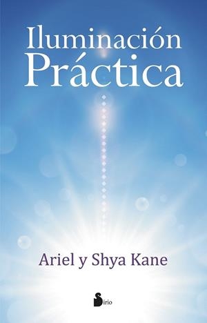 ILUMINACION PRACTICA | 9788416579228 | KANE, ARIEL Y SHYA | Llibreria Drac - Llibreria d'Olot | Comprar llibres en català i castellà online