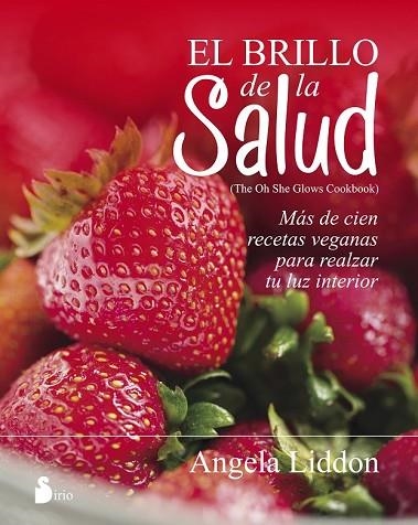BRILLO DE LA SALUD, EL | 9788416579266 | LIDDON, ANGELA | Llibreria Drac - Librería de Olot | Comprar libros en catalán y castellano online