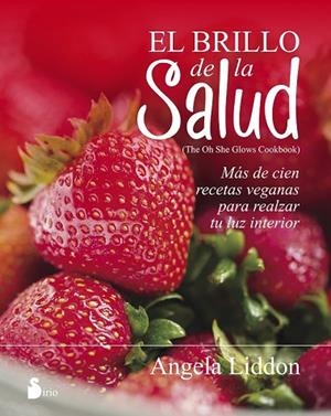 BRILLO DE LA SALUD, EL | 9788416579266 | LIDDON, ANGELA | Llibreria Drac - Llibreria d'Olot | Comprar llibres en català i castellà online