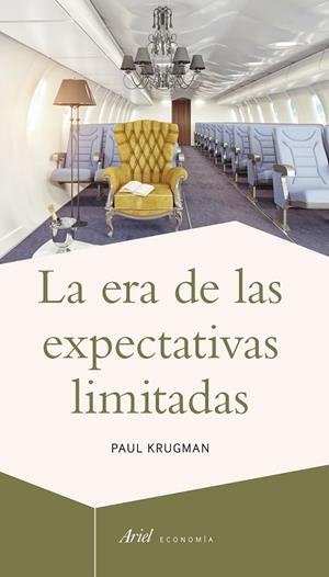 ERA DE LAS EXPECTATIVAS LIMITADAS, LA | 9788434423619 | KRUGMAN, PAUL | Llibreria Drac - Llibreria d'Olot | Comprar llibres en català i castellà online