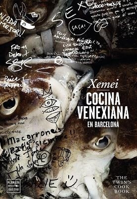 XEMEI. COCINA VENEXIANA EN BARCELONA | 9788408151111 | COLOMBO, MAX ; COLOMBO, STEFANO ; SARABIA, JON | Llibreria Drac - Librería de Olot | Comprar libros en catalán y castellano online