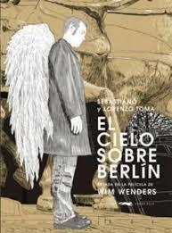 CIELO SOBRE BERLÍN, EL | 9788494494291 | TOMA, SEBASTIANO ; TOMA, LORENZO | Llibreria Drac - Llibreria d'Olot | Comprar llibres en català i castellà online