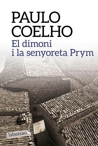 DIMONI I LA SENYORETA PRYM, EL | 9788499309903 | COELHO, PAULO | Llibreria Drac - Librería de Olot | Comprar libros en catalán y castellano online