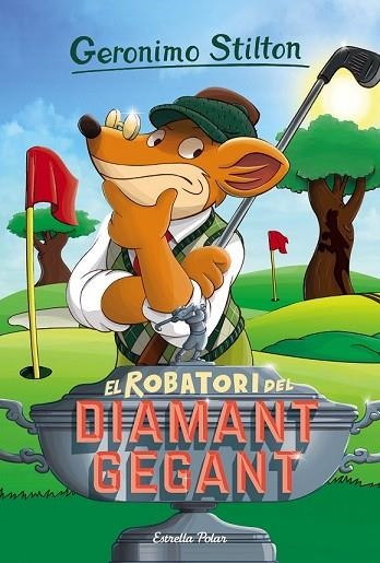 ROBATORI DEL DIAMANT GEGANT, EL (GERONIMO STILTON 53) | 9788416522439 | STILTON, GERONIMO | Llibreria Drac - Llibreria d'Olot | Comprar llibres en català i castellà online