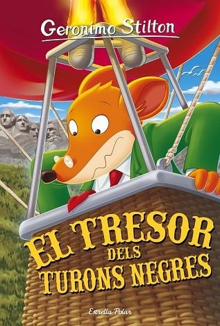 TRESOR DELS TURONS NEGRES, EL (GERONIMO STILTON 56) | 9788416522446 | STILTON, GERONIMO | Llibreria Drac - Llibreria d'Olot | Comprar llibres en català i castellà online