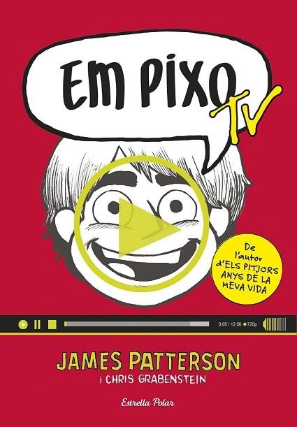 EM PIXO TV | 9788416522521 | PATTERSON, JAMES | Llibreria Drac - Llibreria d'Olot | Comprar llibres en català i castellà online