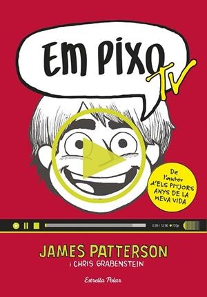 EM PIXO TV | 9788416522521 | PATTERSON, JAMES | Llibreria Drac - Llibreria d'Olot | Comprar llibres en català i castellà online