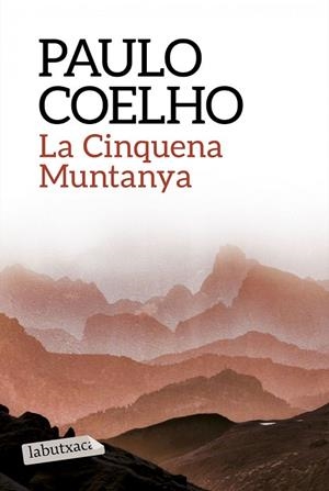 CINQUENA MUNTANYA, LA | 9788499309859 | COELHO, PAULO | Llibreria Drac - Librería de Olot | Comprar libros en catalán y castellano online