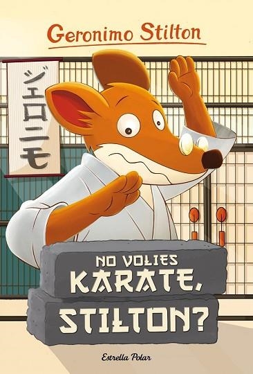 NO VOLIES KARATE, STILTON? (GERONIMO STILTON 37) | 9788416522408 | STILTON, GERONIMO | Llibreria Drac - Llibreria d'Olot | Comprar llibres en català i castellà online