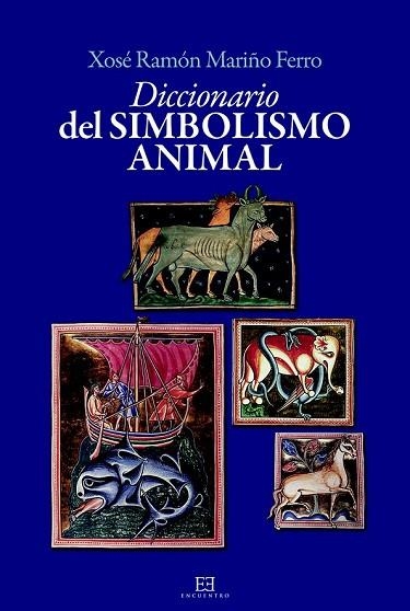 DICCIONARIO DEL SIMBOLISMO ANIMAL | 9788490550496 | MARIÑO FERRO, XOSÉ RAMÓN | Llibreria Drac - Llibreria d'Olot | Comprar llibres en català i castellà online