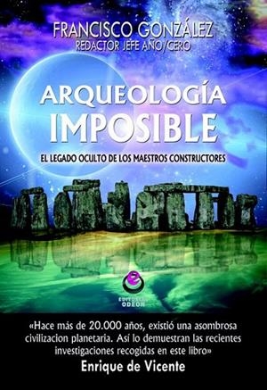 ARQUEOLOGÍA IMPOSIBLE | 9788497008204 | GONZÁLEZ, FRANCISCO | Llibreria Drac - Librería de Olot | Comprar libros en catalán y castellano online