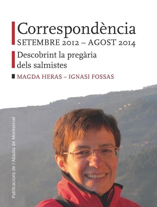 CORRESPONDÈNCIA SETEMBRE 2012 - AGOST 2014 | 9788498838145 | FOSSAS, IGNASI; HERAS, MAGDALENA | Llibreria Drac - Librería de Olot | Comprar libros en catalán y castellano online