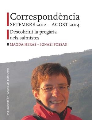 CORRESPONDÈNCIA SETEMBRE 2012 - AGOST 2014 | 9788498838145 | FOSSAS, IGNASI; HERAS, MAGDALENA | Llibreria Drac - Librería de Olot | Comprar libros en catalán y castellano online