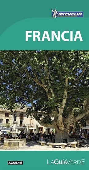 FRANCIA 2016 (LA GUÍA VERDE MICHELIN) | 9788403515505 | MICHELIN | Llibreria Drac - Librería de Olot | Comprar libros en catalán y castellano online