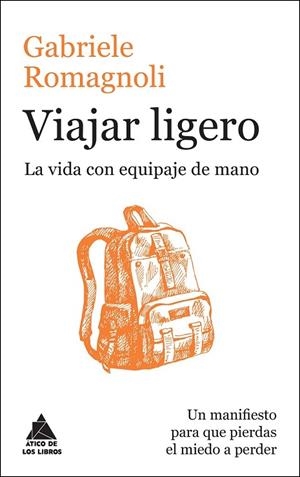 VIAJAR LIGERO | 9788416222223 | ROMAGNOLI, GABRIELE | Llibreria Drac - Librería de Olot | Comprar libros en catalán y castellano online