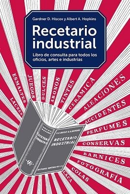 RECETARIO INDUSTRIAL | 9788425229374 | HISCOX, GARDNER D. ; HOPKINS, ALBERT A. | Llibreria Drac - Librería de Olot | Comprar libros en catalán y castellano online