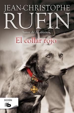 COLLAR ROJO, EL | 9788490702444 | RUFIN, JEAN-CHRISTOPHE | Llibreria Drac - Librería de Olot | Comprar libros en catalán y castellano online