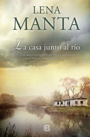 CASA JUNTO AL RÍO, LA | 9788466658720 | MANTA, LENA | Llibreria Drac - Librería de Olot | Comprar libros en catalán y castellano online