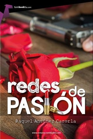 REDES DE PASIÓN | 9788415747994 | ANTÚNEZ, RAQUEL | Llibreria Drac - Librería de Olot | Comprar libros en catalán y castellano online