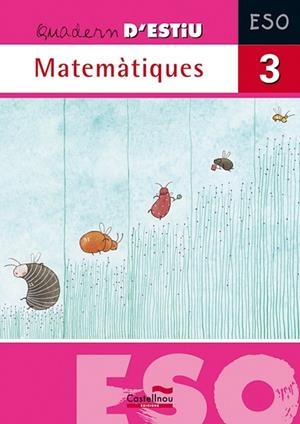QUADERN D'ESTIU MATEMATIQUES 3 ESO | 9788498043839 | AA.VV. | Llibreria Drac - Librería de Olot | Comprar libros en catalán y castellano online