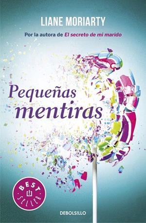 PEQUEÑAS MENTIRAS | 9788466333115 | MORIARTY, LIANE | Llibreria Drac - Llibreria d'Olot | Comprar llibres en català i castellà online
