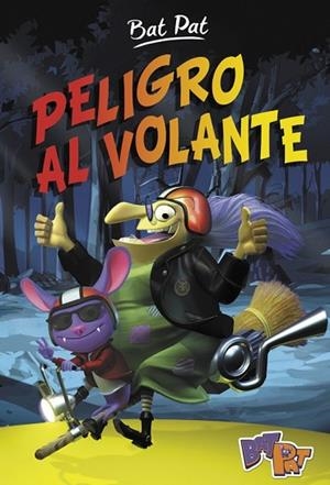 PELIGRO AL VOLANTE (BAT PAT 1) | 9788490435885 | PAVANELLO, ROBERTO | Llibreria Drac - Llibreria d'Olot | Comprar llibres en català i castellà online